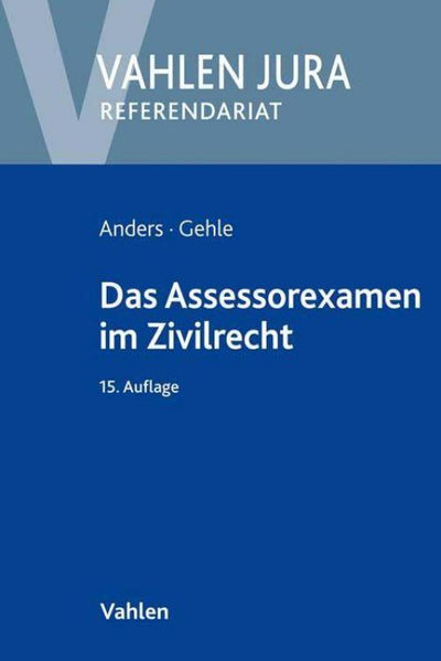 Anders/Gehle: Das Assessorexamen im Zivilrecht