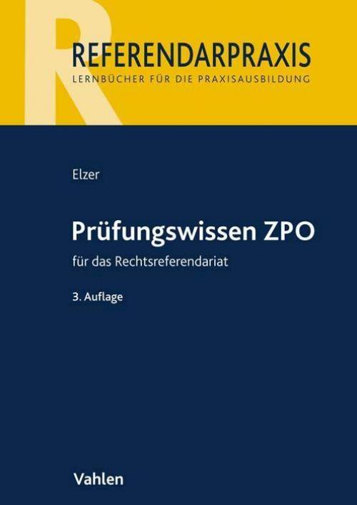 Elzer/Fleischer: Prüfungswissen ZPO für das Rechtsreferendariat