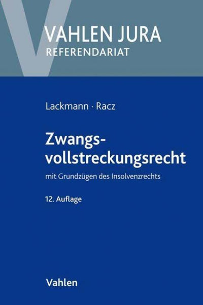 Lackmann/Racz: Zwangsvollstreckungsrecht