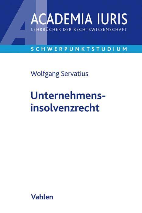 Servatius: Unternehmensinsolvenzrecht