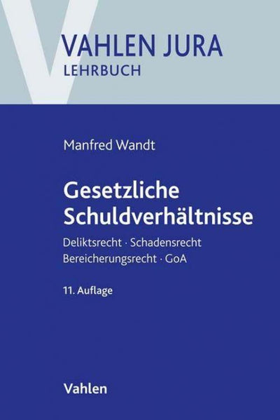 Wandt/Schwarz: Gesetzliche Schuldverhältnisse