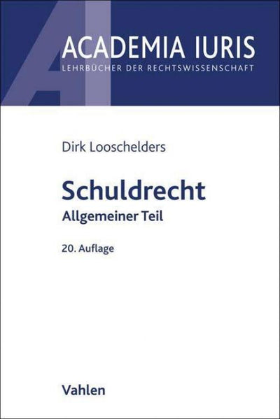 Looschelders: Schuldrecht Allgemeiner Teil