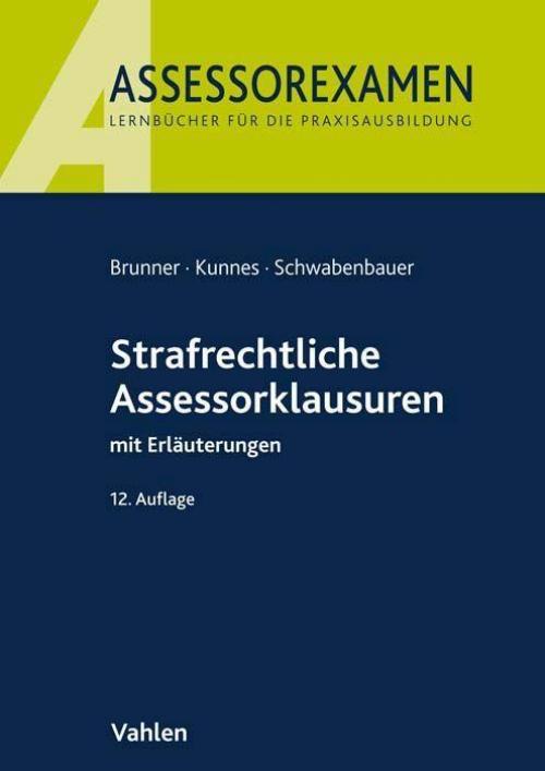 Brunner/Kunnes: Strafrechtliche Assessorklausuren