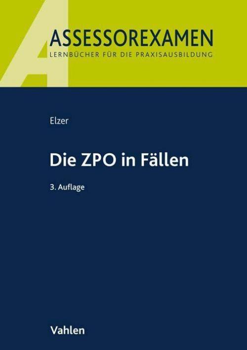 Elzer/Fleischer: Die ZPO in Fällen