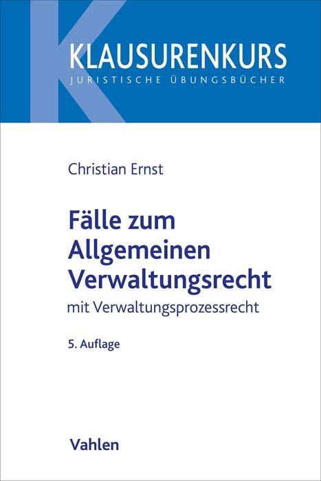 Ernst: Fälle zum Allgemeinen Verwaltungsrecht