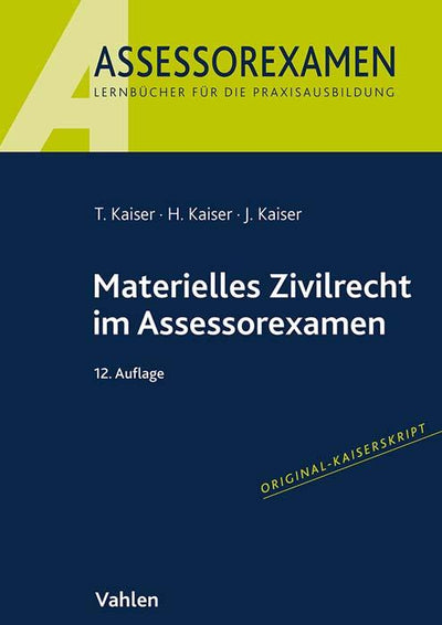 Kaiser/Kaiser: Materielles Zivilrecht im Assessorexamen