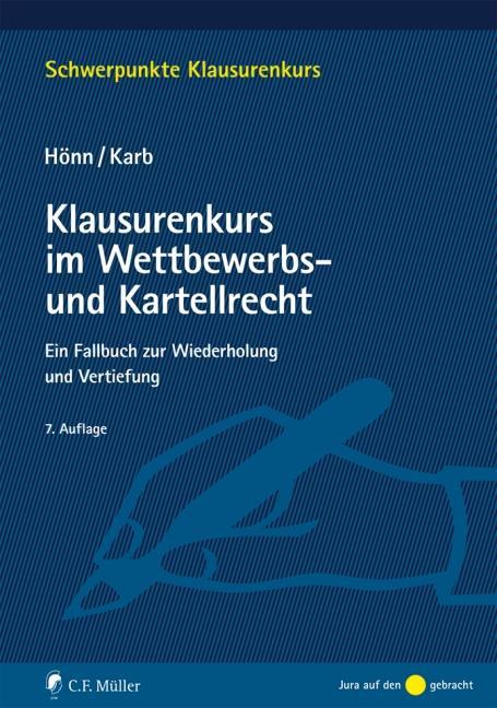 Hönn/Karb: Klausurenkurs im Wettbewerbs- und Kartellrecht