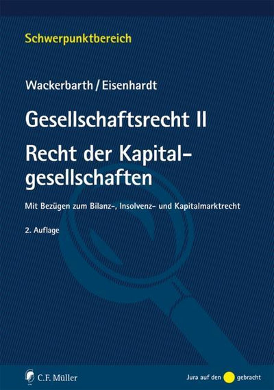 Wackerbarth/Eisenhardt: Gesellschaftsrecht II. Recht der Kapitalgesellschaften