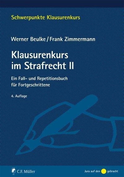 Beulke/Zimmermann: Klausurenkurs im Strafrecht II