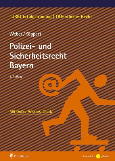 Weber/Köppert: Polizei- und Sicherheitsrecht Bayern