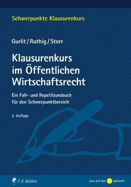 Gurlit/Ruthig: Klausurenkurs im Öffentlichen Wirtschaftsrecht