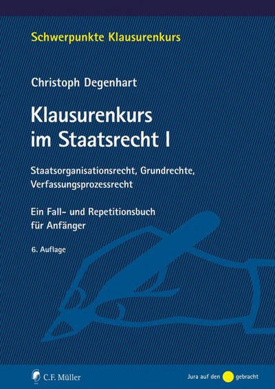 Degenhart: Klausurenkurs im Staatsrecht I