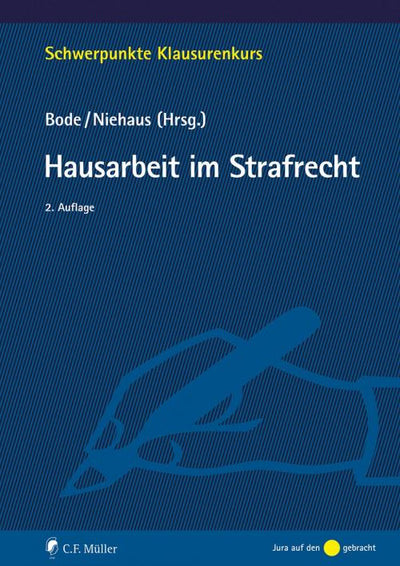Bode/Niehaus: Hausarbeit im Strafrecht