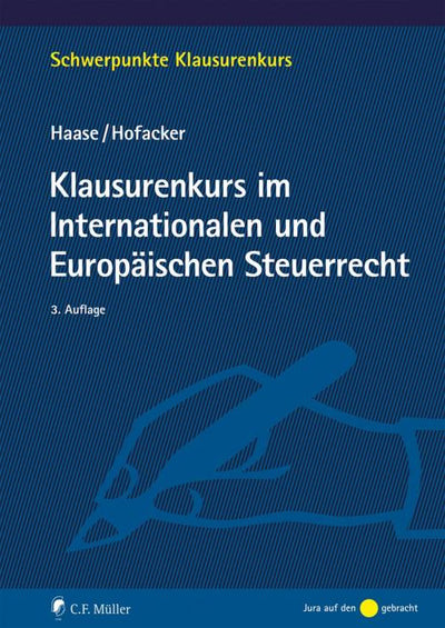 Haase/Hofacker: Klausurenkurs im Internationalen und Europäischen Steuerrecht