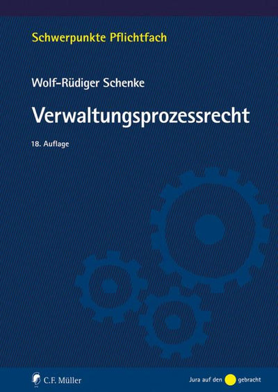 Schenke: Verwaltungsprozessrecht