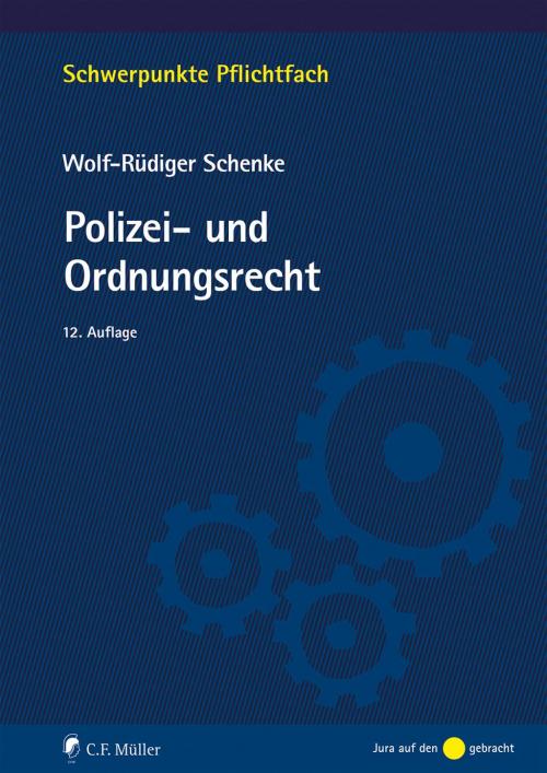 Schenke: Polizei- und Ordnungsrecht