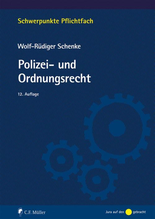 Schenke: Polizei- und Ordnungsrecht