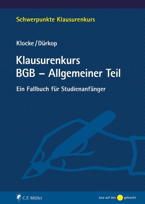 Klocke/Dürkop: Klausurenkurs BGB - Allgemeiner Teil