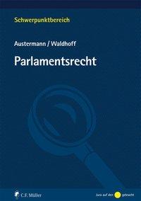Austermann/Waldhoff: Parlamentsrecht