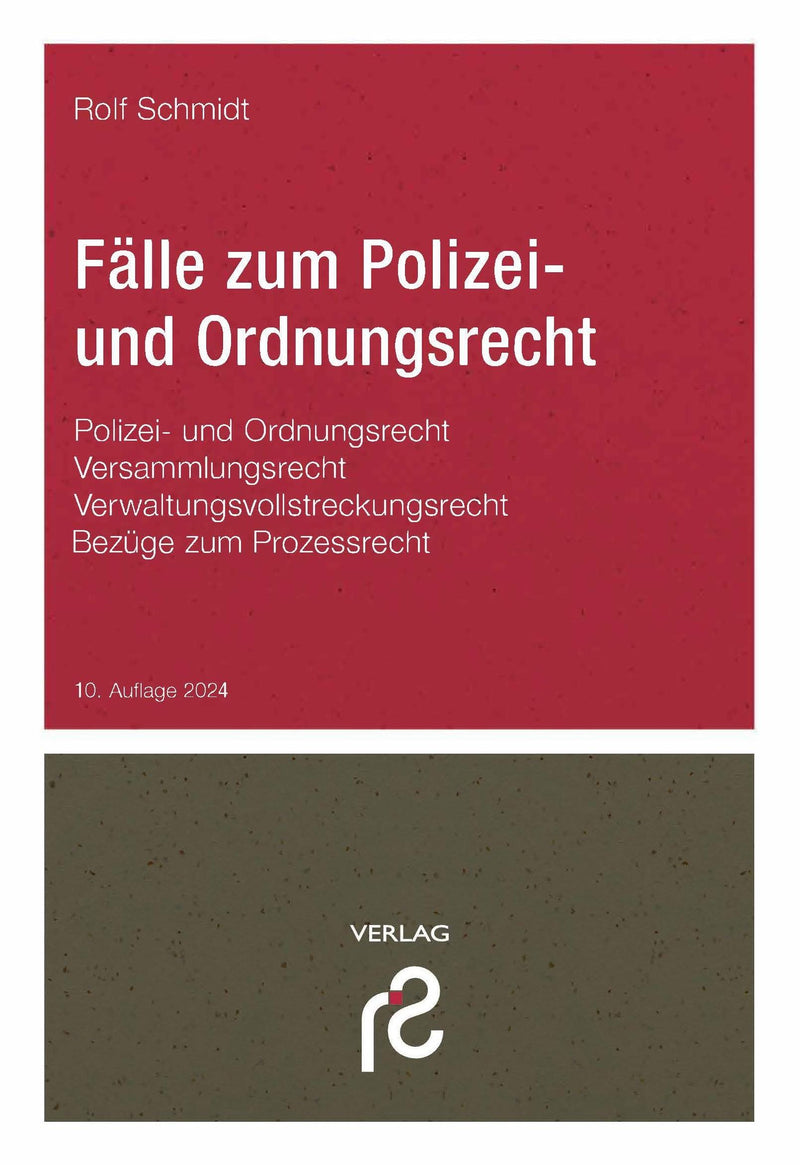 Schmidt: Fälle zum Polizei- und Ordnungsrecht