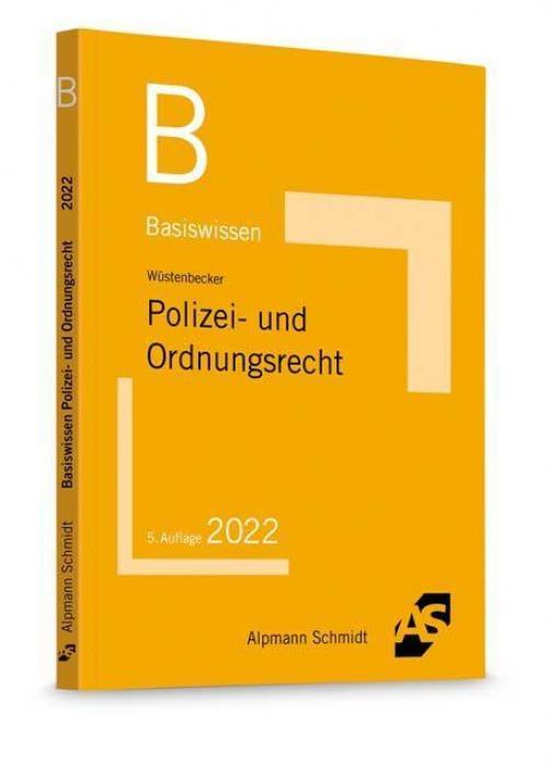 Wüstenbecker: Basiswissen Polizei- und Ordnungsrecht