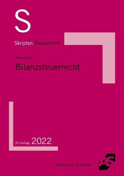 Weber-Grellet: Skript Bilanzsteuerrecht