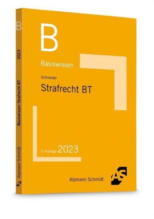 Schneider: Basiswissen Strafrecht Besonderer Teil