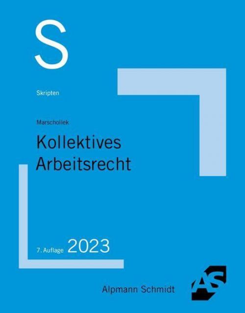 Marschollek: Skript Kollektives Arbeitsrecht