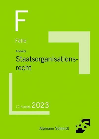 Altevers: Fälle Staatsorganisationsrecht