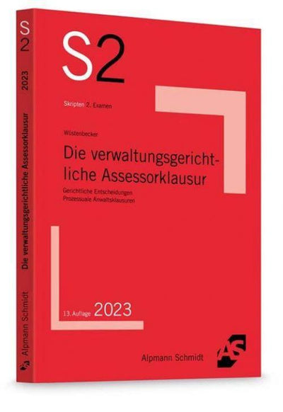 Wüstenbecker: Die verwaltungsgerichtliche Assessorklausur