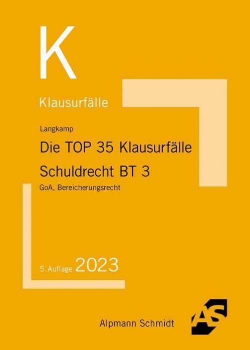 Langkamp: Die TOP 35 Klausurfälle Schuldrecht BT 3