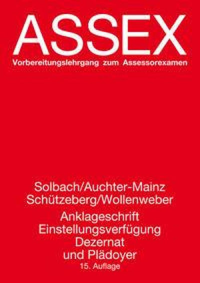 Solbach/Auchter-Mainz: Anklageschrift, Einstellungsverfügung, Dezernat und Plädoyer