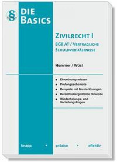 Hemmer/Wüst: Basics Zivilrecht I - BGB AT und vertragliche Schuldverhältnisse